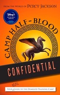 From the World of Percy Jackson Camp Half-Blood Confidential: Your Real