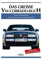 Das groSSe VW-Corrado-Buch