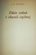 Zbiór zadań z chemii ogólnej - A G Kilman