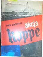 Akcja Koppe - Stachiewicz