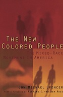 The New Colored People: The Mixed-Race Movement