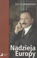 Nadzieja Europy Jan Łopuszański