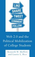 Web 2.0 and the Political Mobilization of College