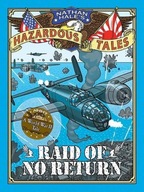 Raid of No Return (Nathan Hale s Hazardous Tales