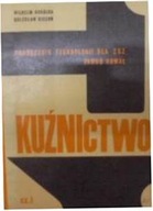 Kuźnictwo cz 1 - W. Gogółka