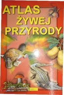 Atlas żywej przyrody Praca zbiorowa