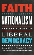 Faith, Nationalism, and the Future of Liberal