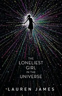 The Loneliest Girl in the Universe James Lauren