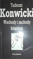 WSCHODY I ZACHODY KSIĘŻYCA - Tadeusz Konwicki