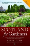 Scotland for Gardeners: The Guide to Scottish