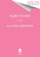 Ruby Fever: A Hidden Legacy Novel Andrews Ilona