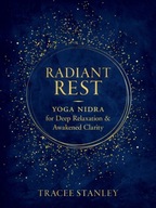 Radiant Rest: Yoga Nidra for Deep Relaxation and