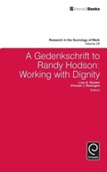 A Gedenkschrift to Randy Hodson: Working with