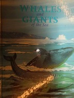 Whales ang giants of the sea - Praca zbiorowa