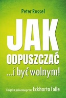 Jak odpuszczać ...i być wolnym!