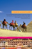 Pyramids and Nightclubs: A Travel Ethnography of