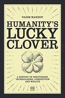 Humanity s Lucky Clover: A history of