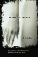 The Comfort Women - Sexual Violence and