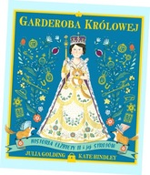 Garderoba królowej. Historia Elżbiety II i jej strojów