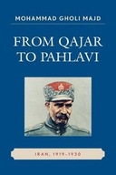 From Qajar to Pahlavi: Iran, 1919-1930 Majd