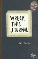 Wreck This Journal: To Create is to Destroy, Now W
