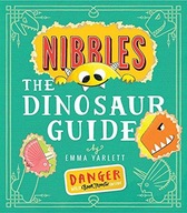 Nibbles the Dinosaur Guide Yarlett Emma