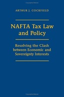 NAFTA Tax Law and Policy: Resolving the Clash