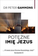 POTĘŻNE IMIĘ JUZUS, GAMMONS PETER