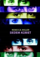 Siedem kobiet Rebecca Miller NOWA