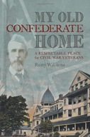 My Old Confederate Home: A Respectable Place for