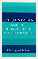Jacques Lacan and the Philosophy of