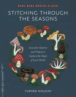 Stitching through the Seasons: Evocative Patterns and Projects to Capture