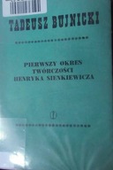 Pierwszy Okres Twórczości Henryka Sienkiewicza
