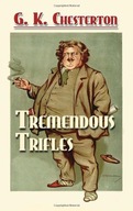 Tremendous Trifles Chesterton G. K.