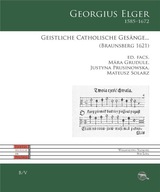 GEISTLICHE CATHOLISCHE GESANGE, GEORGIUS ELGER