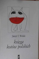Księga kotów polskich - Jakub T. Wolski