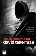 The Bad Neighbour Tallerman David