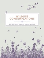 Wildlife Contemplations: Reflections on Our