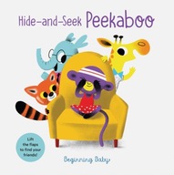 Hide-and-Seek Peekaboo: Beginning Baby Chronicle