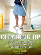 Cleaning Up: How Hospital Outsourcing Is Hurting