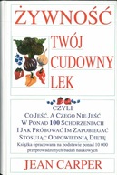 ŻYWNOŚĆ TWÓJ CUDOWNY LEK. JEAN CARPER