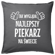 NAJLEPSZY PIEKARZ poduszka 50x50 prezent