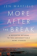 More After the Break: A Reporter Returns to Ten