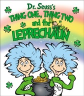 Thing One, Thing Two and the Leprechaun Dr. Seuss