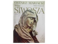 Ołtarz mariacki Wita Stwosza - Chrzanowski