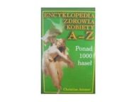 Encyklopedia zdrowia kobiety - Christine Ammer