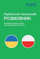 ROZMÓWKI Ukraińsko-Polskie dla Przyjeżdżających