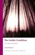 The Gothic Condition: Terror, History and the