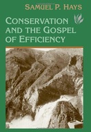 Conservation And The Gospel Of Efficiency: The