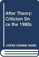 After Theory: Criticism Since the 1980s Williams, Jeffrey